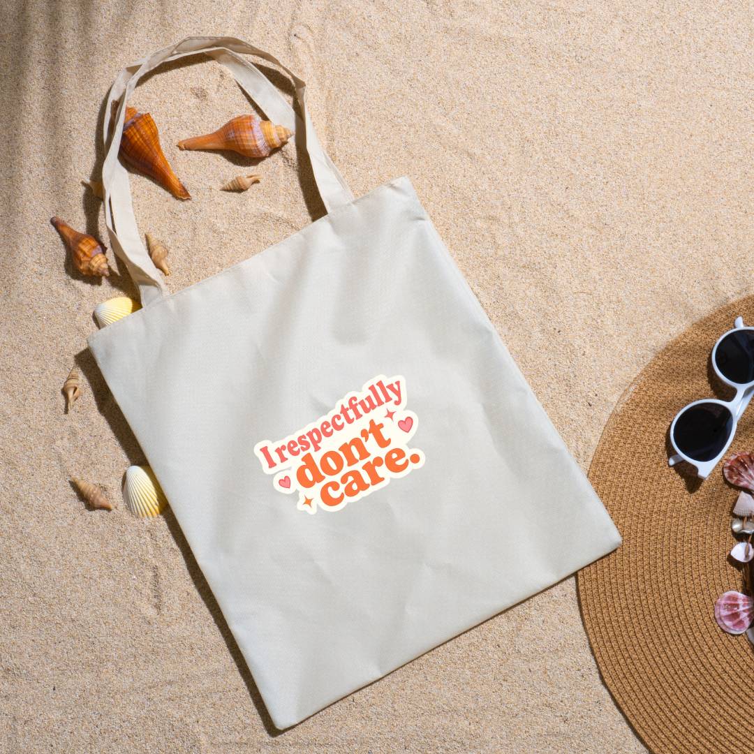 " I respectfully don't care" Tote Bag Non Zipper