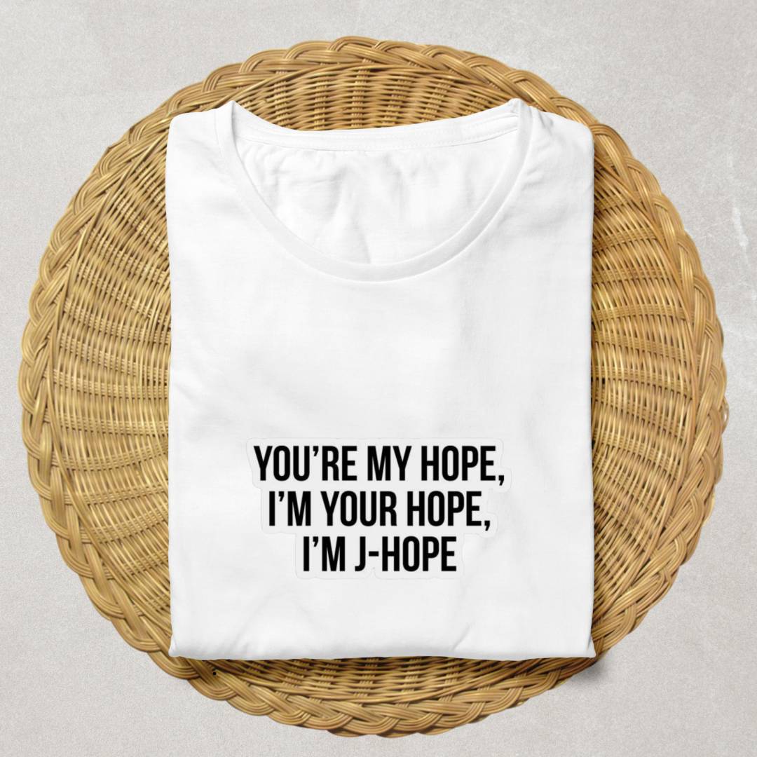 "YOU'RE MY HOPE, I'M YOUR HOPE, I'M J-HOPE" BTS T-Shirt