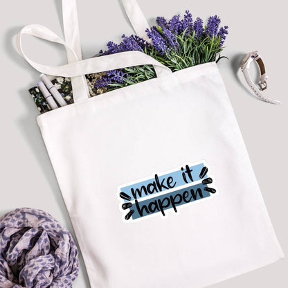 "make it happen" Tote Bag Non Zipper