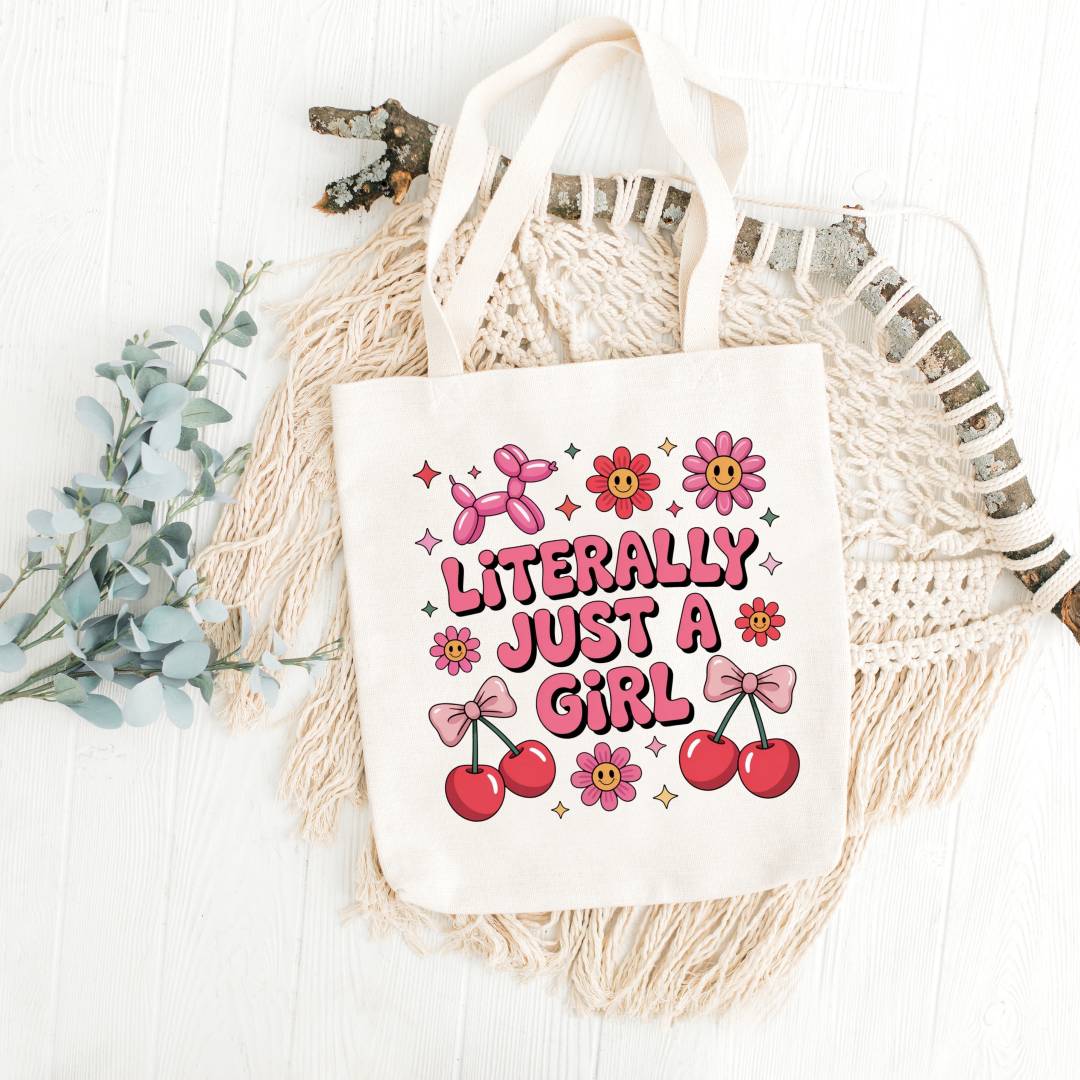 "LITERALLY JUST A GIRL" Tote Bag Non Zipper