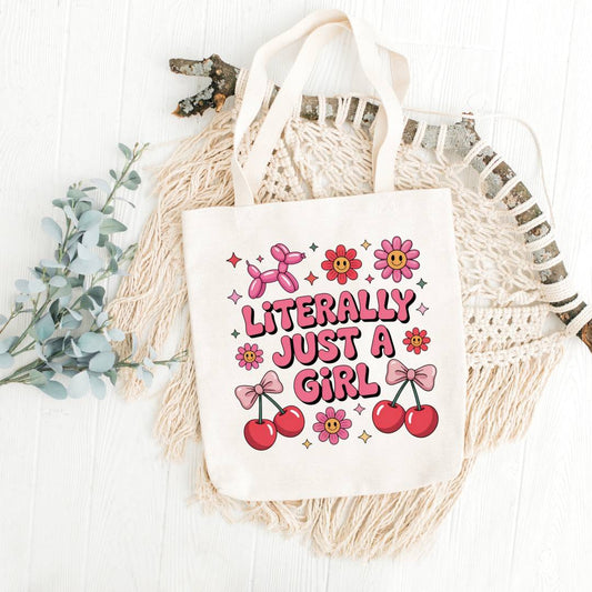 "LITERALLY JUST A GIRL" Tote Bag Non Zipper
