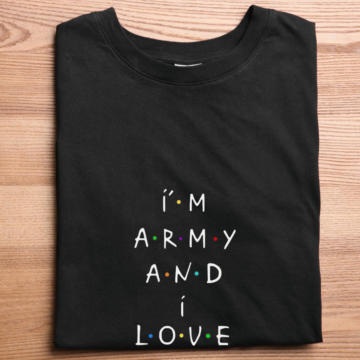 "i'M ARMY AND i LOVE BTS" T-Shirt