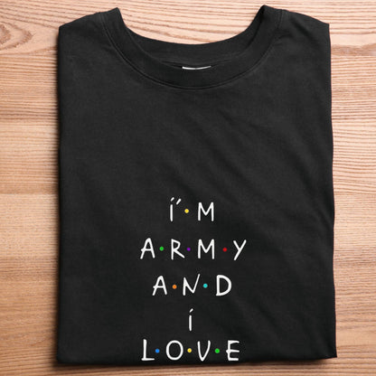 "i'M ARMY AND i LOVE BTS" T-Shirt
